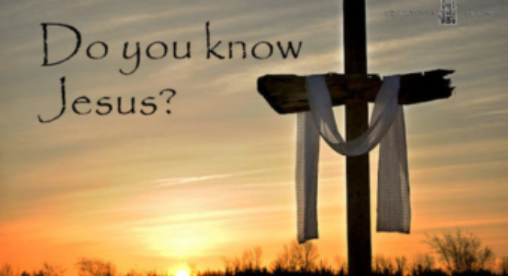 Do You Really Knowing Jesus? Find Out Here!